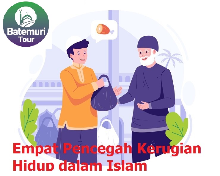 Empat Pencegah Kerugian Hidup dalam Islam